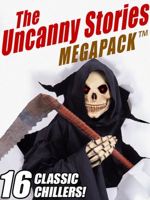 cover image of The Uncanny Stories Megapack